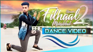 FILHAAL 2 MOHBBAT DANCE VIDEO |Dance Cover|Filhaal 2 Akshay Kumar