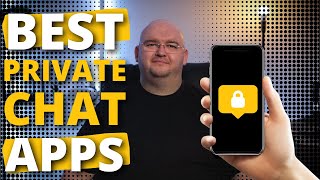 Best PRIVATE CHAT Apps