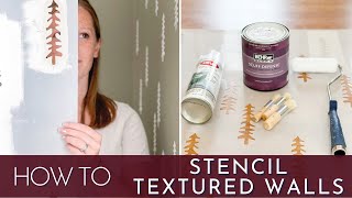 How to Stencil Textured Walls | KIDS WOODLAND ROOM