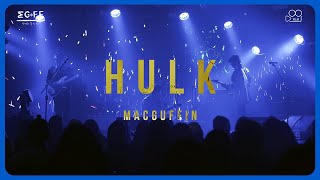 🌹 맥거핀(macguffin) - HULK [단독 콘서트 CRANK-IN] 🌹[맥거핀꽃한송이]