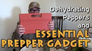 Dehydrating Peppers and Essential Prepper Gadget