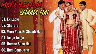 Mere Yaar Ki Shaadi Hai Movie All Songs | Uday C, Tulip J, Jimmy S, Bipasha B | 90's |