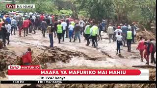 Mai Mahiu floods disaster: 42 die, 100 hospitalised and families displaced as dam bursts