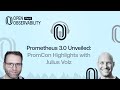 Prometheus 3.0 Unveiled: PromCon Highlights with Julius Volz