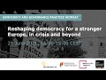 #DemocracyRetreat: Reshaping Democracy for a Stronger Europe, in Crisis and Beyond