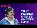 When Your Friend Is Always Late ft. Rajinikanth | Sivaji | Netflix India #Shorts