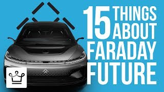 15 Things You Didn't Know About Faraday Future