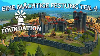 Eine mächtige Festung Teil 4 in der Foundation Vollversion