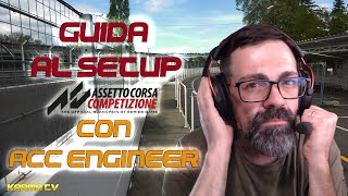 GUIDA AL SETUP DI ASSETTO CORSA COMPETIZIONE CON ACC ENGINEER [ITA ᴴᴰ]