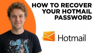 How to Recover Hotmail Password (Full 2026 Tutorial)