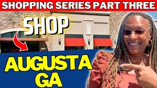 Discover WHERE to SHOP in AUGUSTA! Watch This First! |Tour Augusta Shopping Options