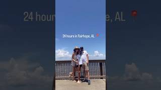 24 Hours in Fairhope, AL 📍