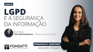 WEBINAR: LGPD e Segurança da Informação | FONSATTI e NETSOL