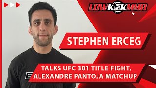 Steve Erceg Previews UFC 301 Headliner | Talks Title Fight With Alexandre Pantoja In Brazil