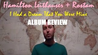 Hamilton Leithauser + Rostam - I Had a Dream That You Were Mine ALBUM REVIEW