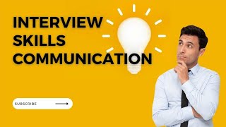 interview skills communication interview tips