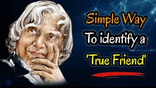 Simple way to identify a True Friend | Dr. APJ Abdul Kalam | Friendship story | short moral story