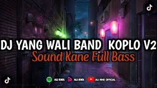 DJ YANG KOPLO V2 SOUND YANG KALIAN CARI