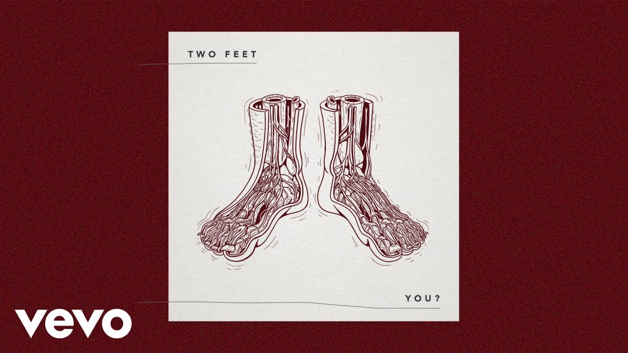 Two Feet You Audio Youtube Music
