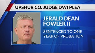 Upshur County Judge Jerald Dean Fowler pleads guilty to DWI charge