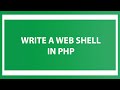 Write a Web shell in PHP