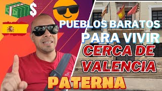 🇪🇸Los PUEBLOS mas BARATOS 💵 en VALENCIA ESPAÑA  para VIVIR Y ALQUILAR  🏘 | PATERNA🇪🇸