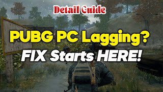 PUBG PC Optimization Guide (2025) – Fix Lag, FPS Drops & Stutters on High-End PCs