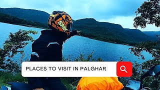 Places to visit in Palghar | Mumbai to Palghar