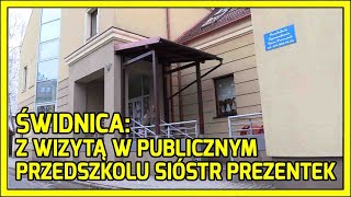 Z wizytą w świdnickim przedszkolu Sióstr Prezentek