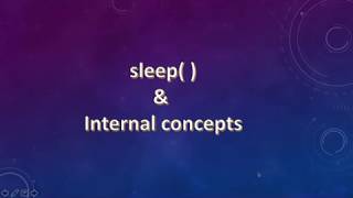 Java sleep( ) & Internal concepts | Multithreading in java - Part 11