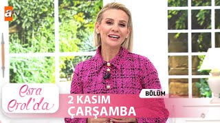 Esra Erol'da 2 Kasım Çarşamba 2022 | Tek Parça