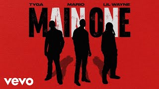 Mario, Lil Wayne - Main One ( Audio) ft. Tyga