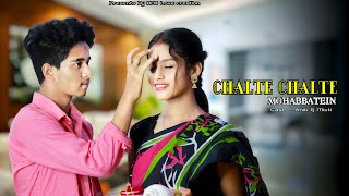 Chalte Chalte - Mohabbatein | Crush Love Story | Kya Yahi Pyar Hai | Anik & Misti | Latest Song 2023