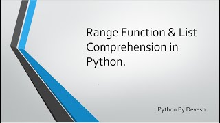 27. Range Function & List Comprehension in Python
