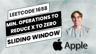 1658. Minimum Operations to Reduce X to Zero - Apple Interview Question