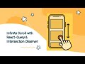 Infinite Scrolling with React-Query & Intersection Observer