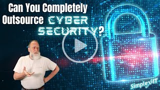 Can you Completely Outsource Cybersecurity