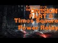 Let's Play Tom Clancy's The Division part 9 (Times Square Power Relay)