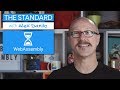 Web Assembly - (The Standard, Ep. 13)