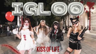 【舞莉全開】 [KPOP IN PUBLIC] KISS OF LIFE (키스오브라이프) 《Igloo》HALLOWEEN ver. Dance Cover By 艾莉兒、曉帆、翊喬、晶晶