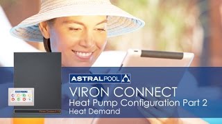 AstralPool Viron Connect - Heat Pump Configuration Part 2: Heat Demand