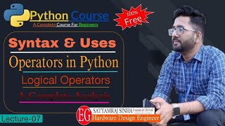 Day-07 | Operators in Python | Logical Operator in Python | Python For Beginners