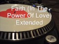 Faith (in The Power Of Love) Extended  Rozalla