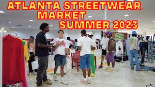 Exploring Atlanta's Hottest Streetwear Market Summer July 22 2023