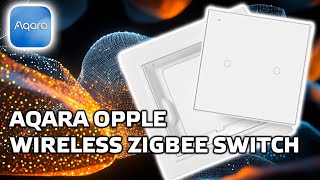 Aqara Opple - новая линейка беспроводных Zigbee выключателей