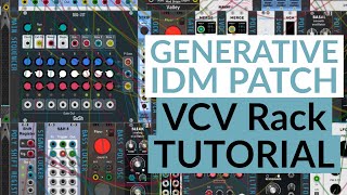 VCV Rack - Generative IDM Patch Tutorial