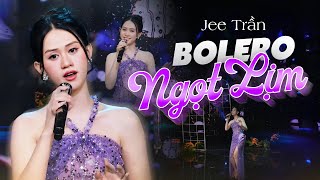 Giọng Ca Bolero Nghe Ngọt Lịm Tim | Nhạc Bolero Trữ Tình Hay Nhất - Jee Trần...