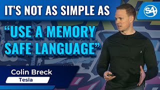 It’s Not As Simple As “Use A Memory Safe Language"