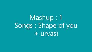 Telugu Mashup Shape of you + urvasi​ | Karaoke Songs | Mashup - 2