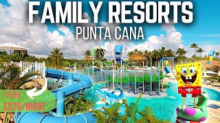 10 Best All-Inclusive Family Resorts in Punta Cana